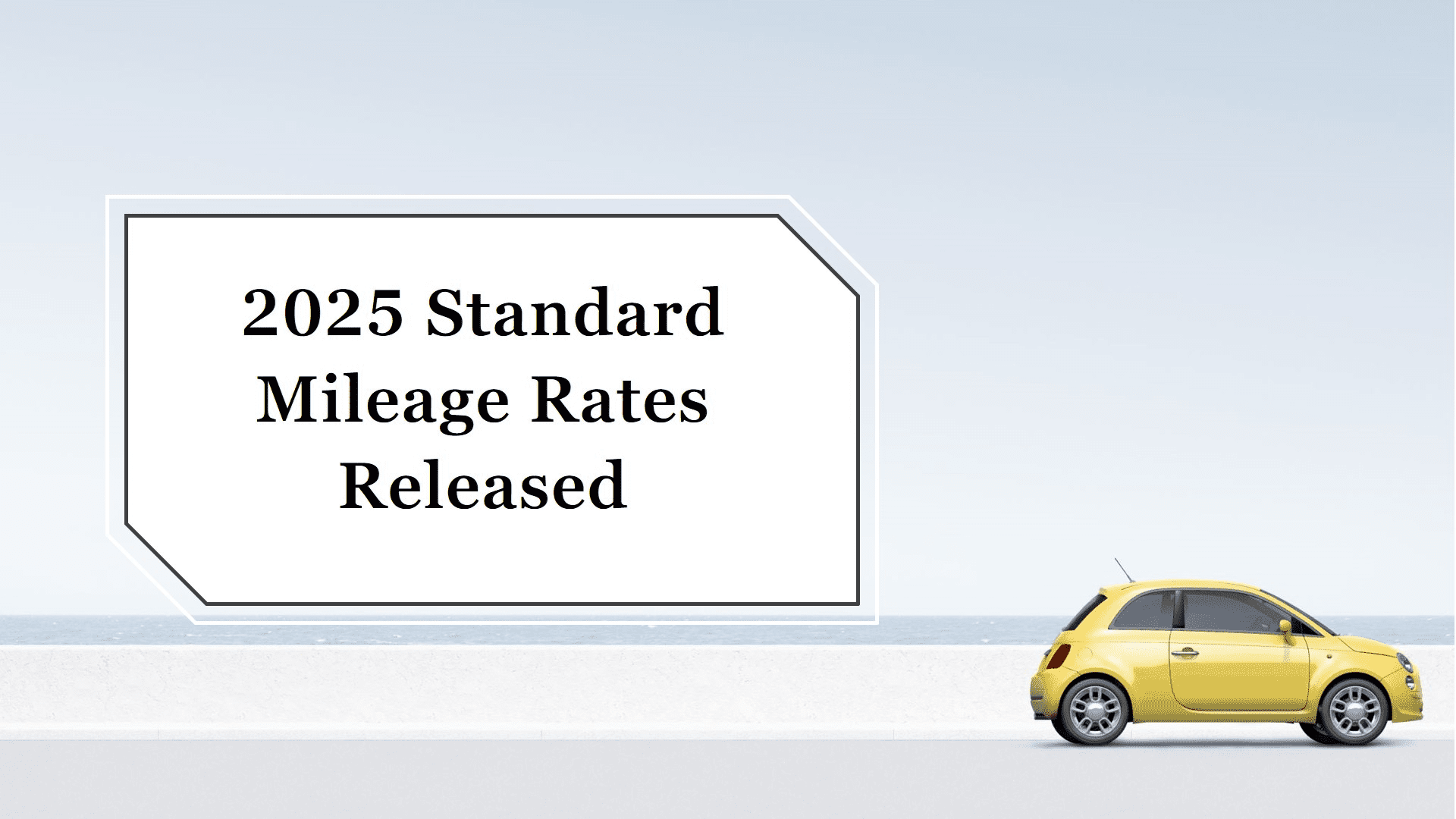 IRS Releases Standard Mileage Rates for 2025 Edward Torres